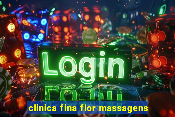 clinica fina flor massagens